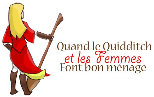 Quand le Quidditch et les femmes font bon ménage