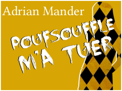 Pouffsoufle m'a tuer